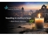 Standing in Stubborn Hope: A Letter from Nazareth - Dr. Rula Khoury Mansour